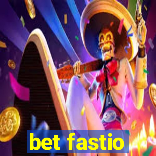 bet fastio